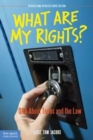 What Are My Rights? : Q&A about Teens and the Law - Book