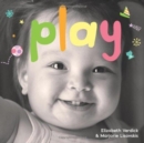 Play : A Board Book about Playtime - Book