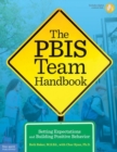 The Pbis Team Handbook : Setting Expectations and Building Positive Behavior - Book