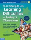 Teaching Kids with Learning Difficulties : In Today's Classroom - Book