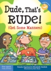 Dude, That's Rude! : (Get Some Manners) - eBook