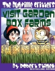 The Bugville Critters Visit Garden Box Farms : Buster Bee's Adventures Series #4, The Bugville Critters - Book
