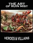 The Art of Ruin Mist : Heroes and Villains - Book