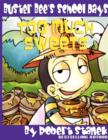 Too Much Sweets (Buster Bee's School Days #1) - Book