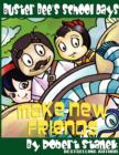 Make New Friends (Buster Bee's School Days #2) - Book