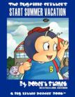 Start Summer Vacation : Buster Bee's Adventures - Book