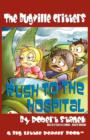 Rush to the Hospital (Buster Bee's Adventures Series #6 - Book