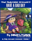 Have a Bad Day : Lass Ladybug's Adventures - Book