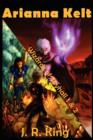 Wizards of Skyhall Omnibus (Arianna Kelt and the Wizards of Skyhall, Arianna Kelt and the Renegades of Time) - Book