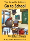 Go to School, Library Edition Hardcover for 15th Anniversary - Book