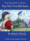Play Their First BIG Game, Library Edition Hardcover for 15th Anniversary - Book
