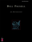 Bill Frisell - an Anthology - Book