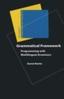 Grammatical Framework : Programming with Multilingual Grammars - Book