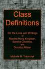 Class Definitions : On the Lives and Writings of Maxine Hong Kingston, Sandra Cisneros, and Dorothy Allison - Book