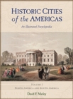 Historic Cities of the Americas : An Illustrated Encyclopedia [2 volumes] - Book
