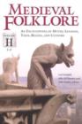 Medieval Folklore : An Encyclopedia of Myths, Legends, Tales, Beliefs, and Customs [2 volumes] - Book