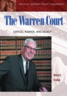 The Warren Court : Justices, Rulings, and Legacy - Book