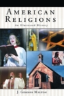 American Religions : An Illustrated History - Book