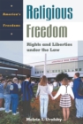 Religious Freedom : Rights and Liberties under the Law - Book