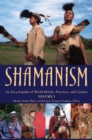 Shamanism : An Encyclopedia of World Beliefs, Practices, and Culture [2 volumes] - eBook