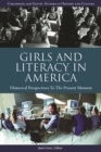 Girls and Literacy in America : Historical Perspectives to the Present - Book