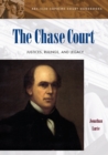 The Chase Court : Justices, Rulings, and Legacy - eBook