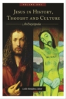 Jesus in History, Thought, and Culture [2 volumes] : An Encyclopedia - Book