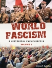 World Fascism : A Historical Encyclopedia [2 volumes] - eBook