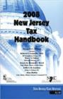 2008 New Jersey Tax Handbook : 7th Edition - Book
