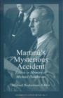Martinu`s Mysterious Accident - Essays in Memory of Michael Henderson - Book
