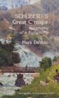 Schubert`s Great C Major - Biography of a Symphony - Book