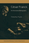 Cesar Franck - An Annotated Bibliography - Book
