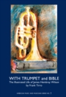 With Trumpet and Bible: : The Illustrated Life of James Hembray Wilson - eBook