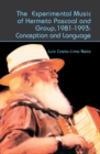 The Experimental Music of Hermeto Pascoal and Group, 1981-1993 : Conception and Language - eBook
