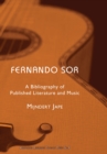 Fernando Sor : A Bibliography of Published Literature and Music - eBook