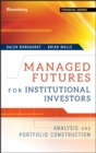 Managed Futures for Institutional Investors : Analysis and Portfolio Construction - Book
