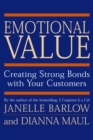 Emotional Value: Creating Strong Bonds with Your Customers - Book