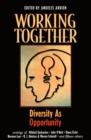 Working Together: Diversity as Opportunity - Book