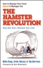 The Hamster Revolution: How to Manage Your Email Before It Manages You - Book