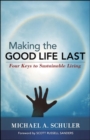 Making the Good Life Last - Book