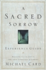 Sacred Sorrow Experience Guide, A - Book
