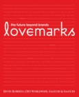 Lovemarks : The Future Beyond Brands - Book