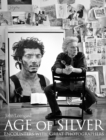 Age of Silver : Encounters with Great Photographers - Book