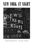 New York at Night : Photography After Dark - Book