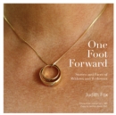 One Foot Forward : Stories and Faces of Widows and Widowers - Book