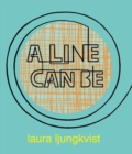 A Line Can Be... - Book