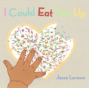 I Could Eat You Up - Book