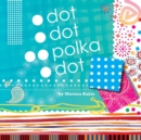 Dot, Dot, Polka Dot - Book