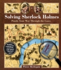 Solving Sherlock Holmes : Puzzle Your Way Through the Cases - Book