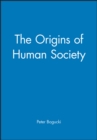 The Origins of Human Society - Book